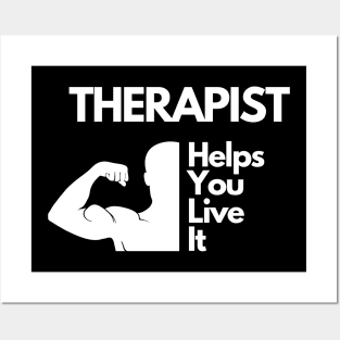 Therapist helps you live it Posters and Art